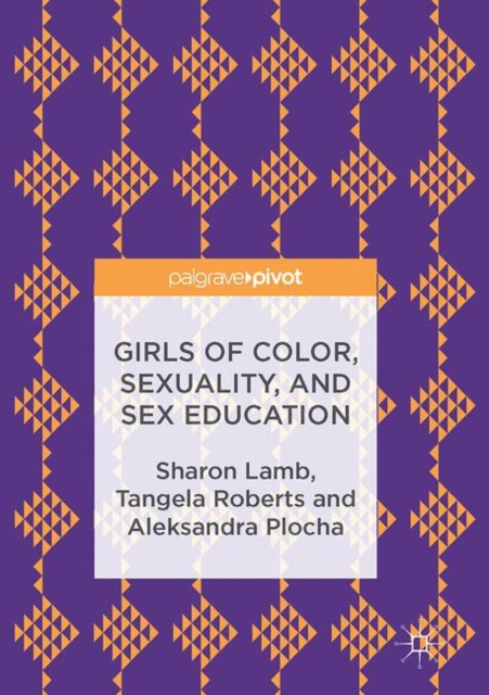 E-kniha Girls of Color, Sexuality, and Sex Education Sharon Lamb