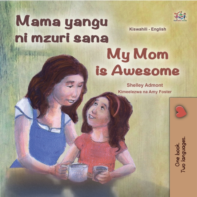 E-kniha Mama yangu ni poa My Mom is Awesome Shelley Admont