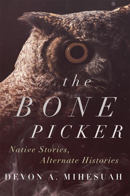 Βιβλίο The Bone Picker Devon A. Mihesuah