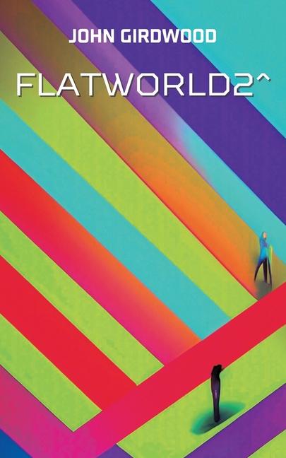 Knjiga FlatWorld2^ John Girdwood