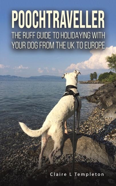 Knjiga Poochtraveller Claire L Templeton