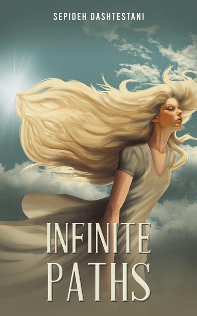 Knjiga Infinite Paths Sepideh Dashtestani