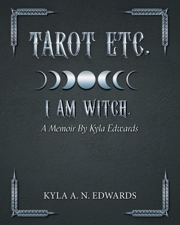 Buch Tarot Etc. I Am Witch. Kyla A. N. Edwards