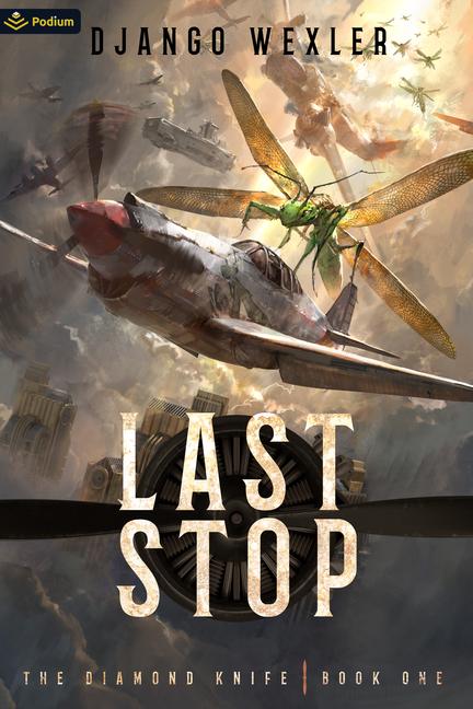 Книга Last Stop Django Wexler