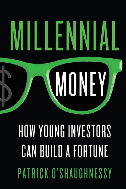 Knjiga Millennial Money PATRICK O'SHAUGHNESSY
