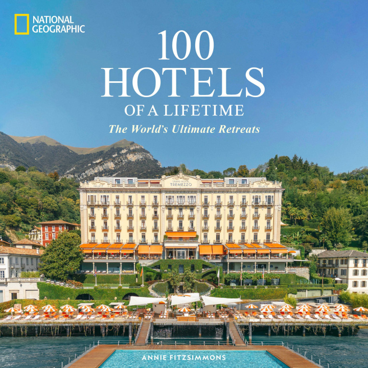 Livre 100 Hotels of a Lifetime 