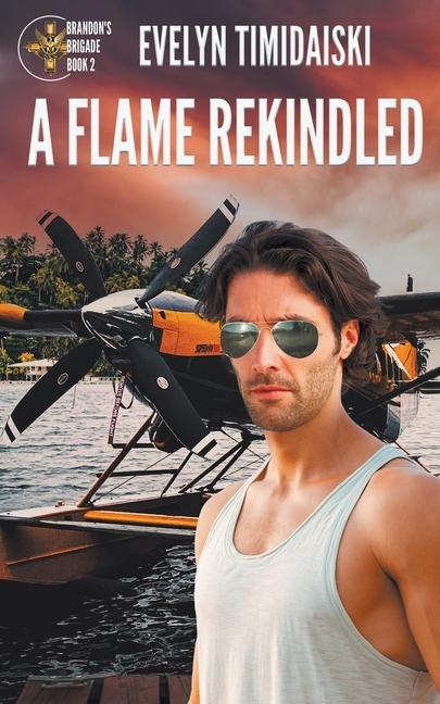 Knjiga A Flame Rekindled Evelyn Timidaiski
