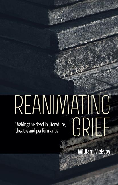 Knjiga Reanimating Grief William McEvoy
