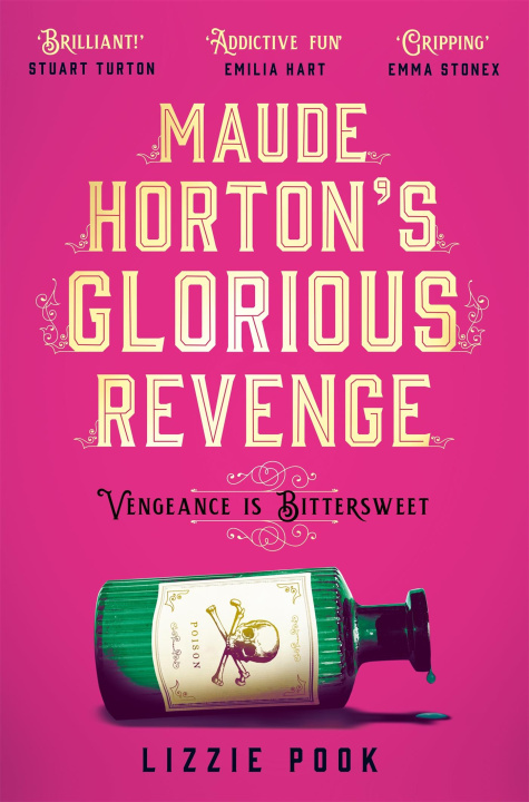 Knjiga Maude Horton's Glorious Revenge Lizzie Pook