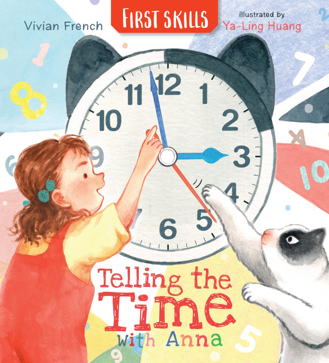 Knjiga Telling the Time with Anna: First Skills Ya-Ling Huang