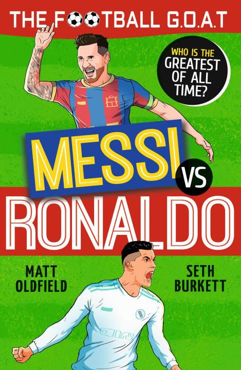 Kniha The Football GOAT: Messi vs Ronaldo Seth Burkett