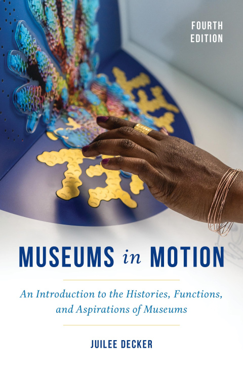 Book Museums in Motion Juilee Decker
