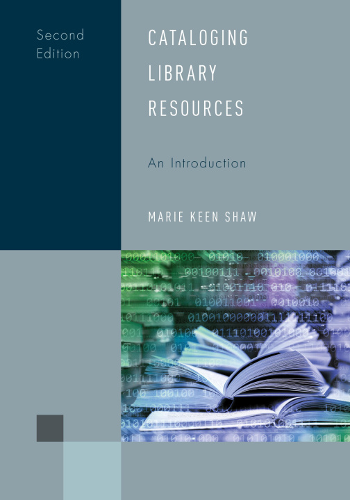 Knjiga Cataloging Library Resources: An Introduction Marie Keen Shaw