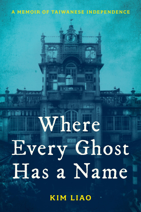 Knjiga Where Every Ghost Has a Name Kim Liao