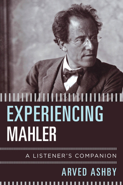 Kniha Experiencing Mahler Arved Ashby