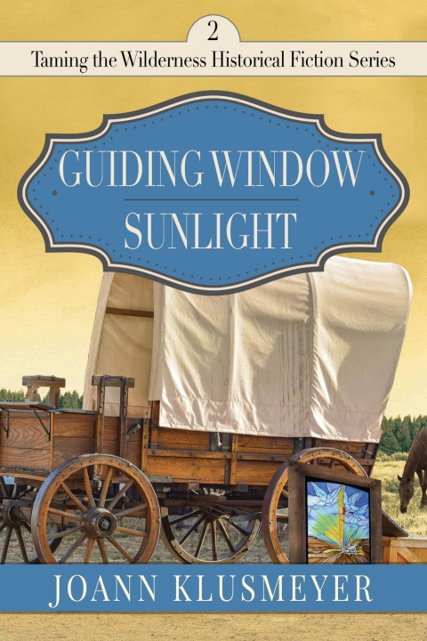 Knjiga Guiding Window & Sunlight Through the Clouds Joann Klusmeyer