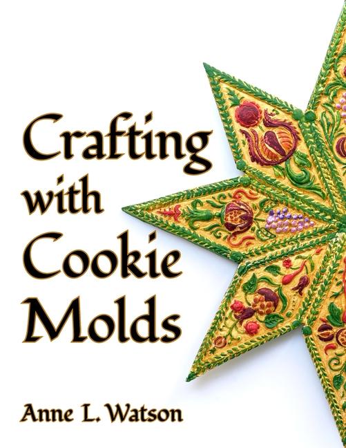 Kniha Crafting with Cookie Molds Aaron Shepard
