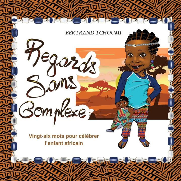 Knjiga Regards sans complexe Bertrand Tchoumi