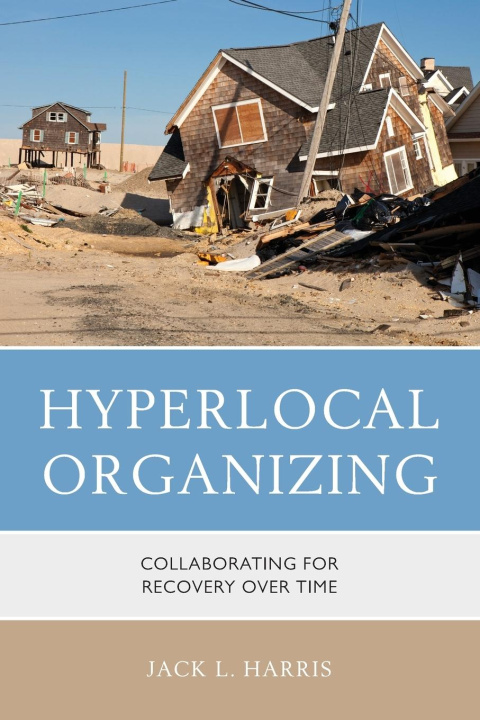 Knjiga Hyperlocal Organizing Jack L. Harris