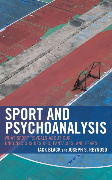 Knjiga Sport and Psychoanalysis Joseph S Reynoso
