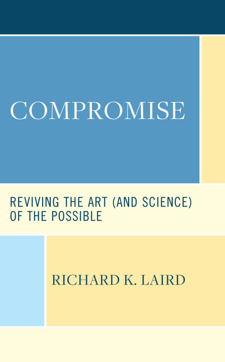 Knjiga Compromise Richard K. Laird