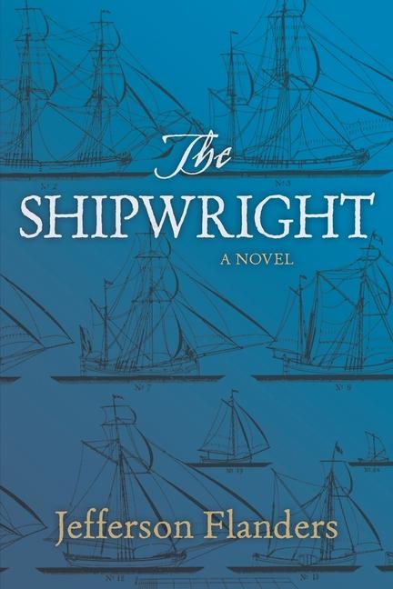 Knjiga The Shipwright Jefferson Flanders