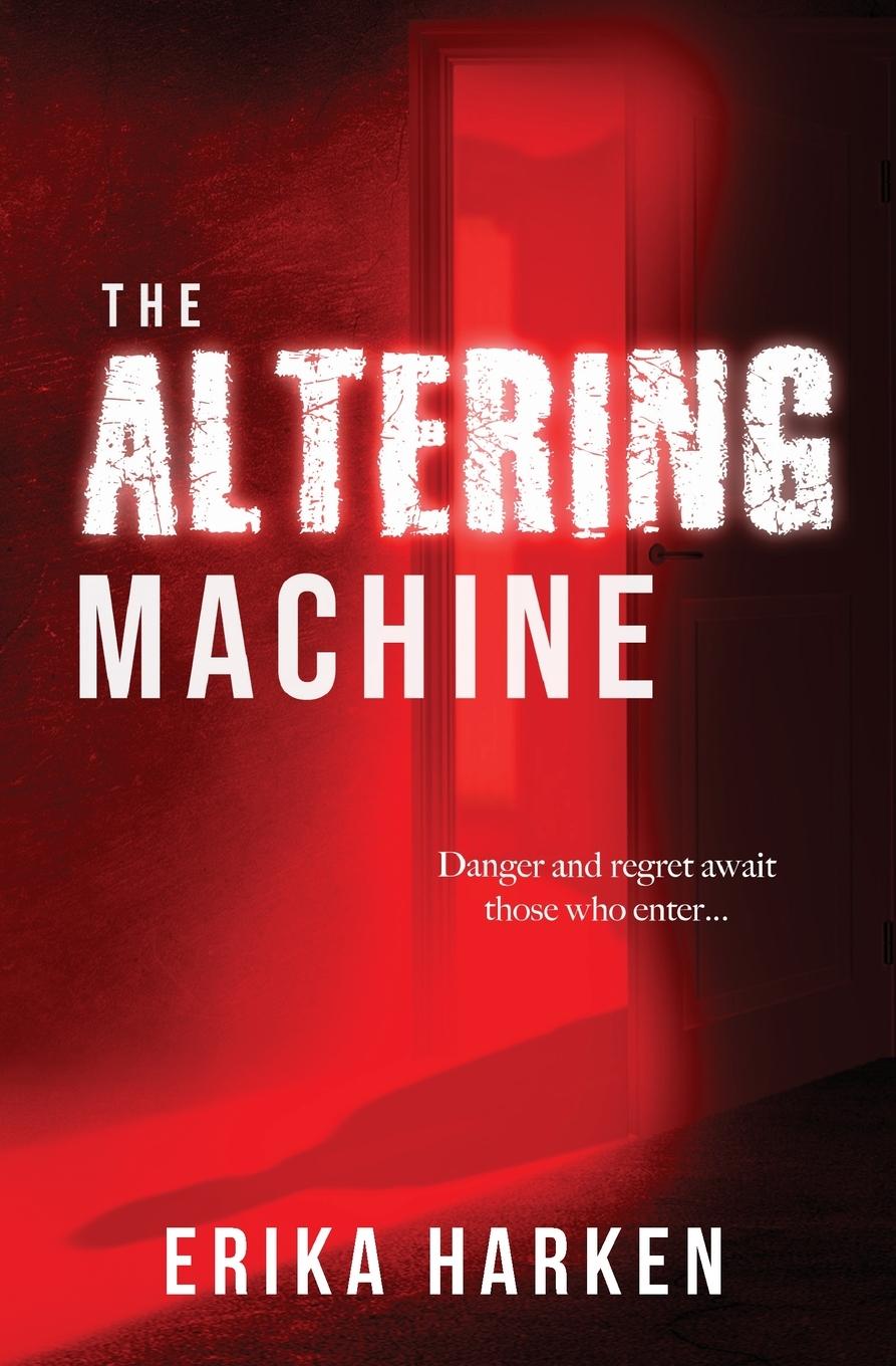 Knjiga The Altering Machine Erika Harken