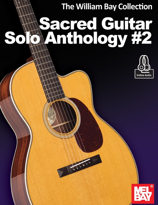 Knjiga The William Bay Collection Sacred Guitar Anthology #2 William Bay