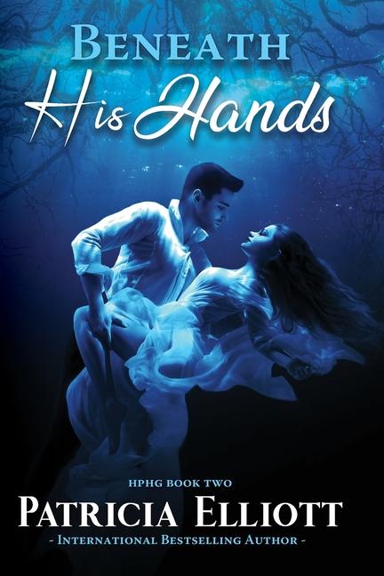 Buch Beneath His Hands Patricia Elliott