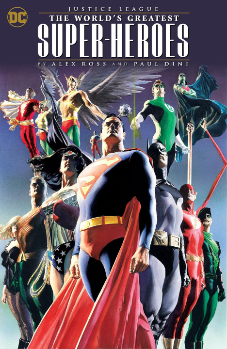 Book Justice League: The World's Greatest Superheroes by Alex Ross & Paul Dini (New E Dition) Alex Ross