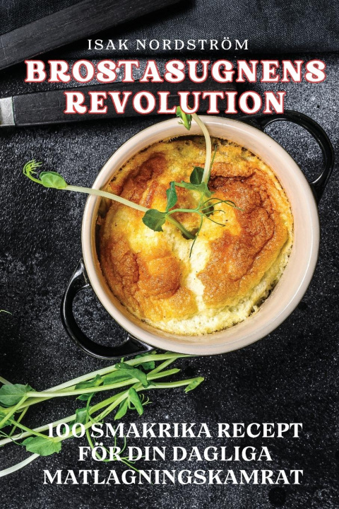 Książka BROSTASUGNENS REVOLUTION Isak Nordström