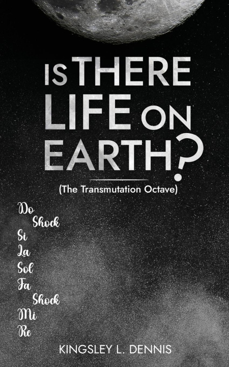 Kniha IS THERE LIFE ON EARTH? Kingsley L. Dennis