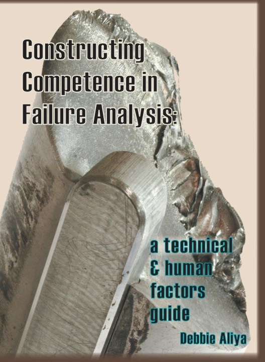 Knjiga Constructing Competence in Failure Analysis Debbie Aliya