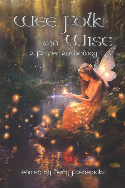 Kniha Wee Folk and Wise Deby Fredericks