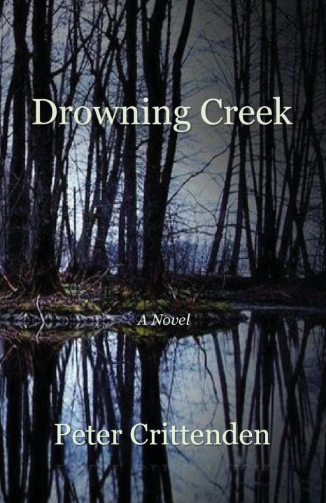 Buch Drowning Creek Peter Crittenden