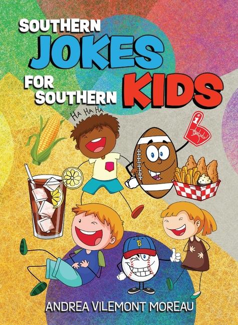 Knjiga Southern Jokes for Southern Kids Andrea Vilemont Moreau