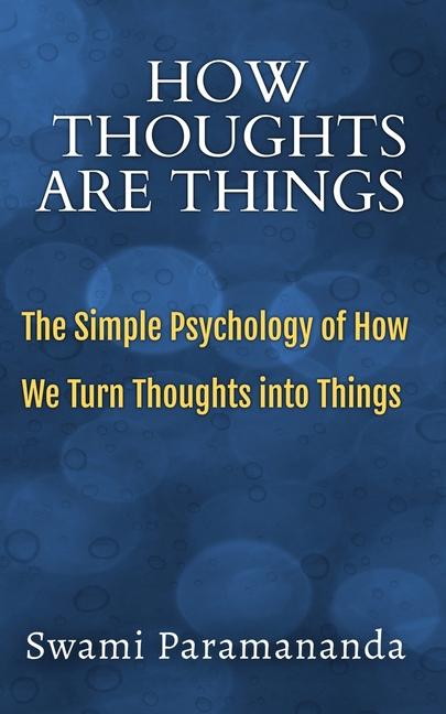 Book How Thoughts Are Things Alio Publishing Group