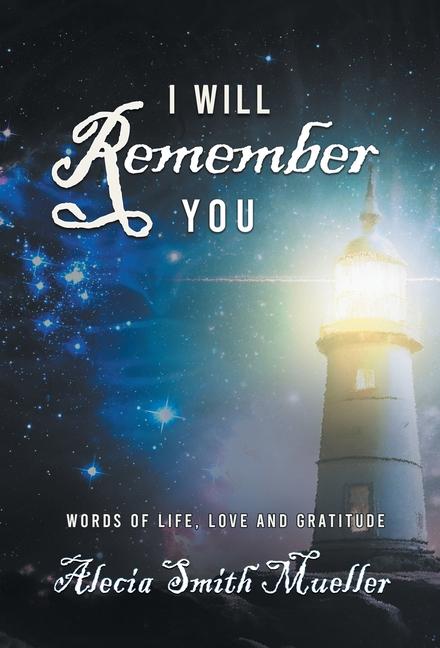 Knjiga I Will Remember Alecia Smith Mueller