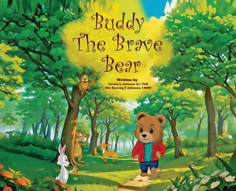 Knjiga Buddy the Brave Bear Min Kyoung P Johnson