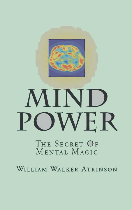 Knjiga Mind-Power William Walker Atkinson