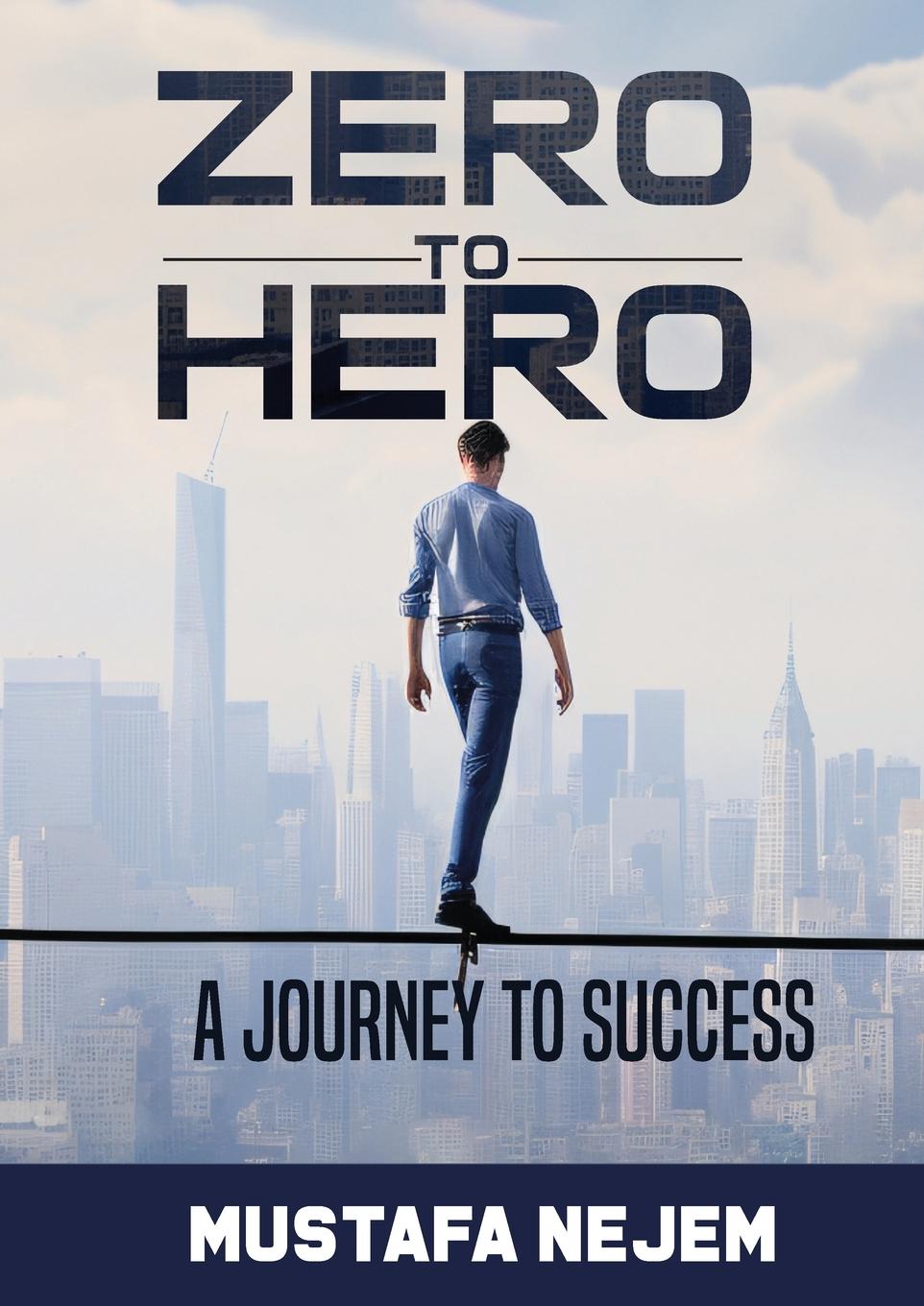 Könyv Zero to Hero Mustafa Nejem