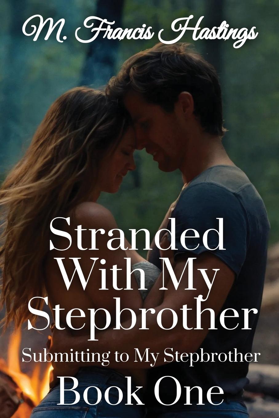 Knjiga Stranded With My Stepbrother M. Francis Hastings