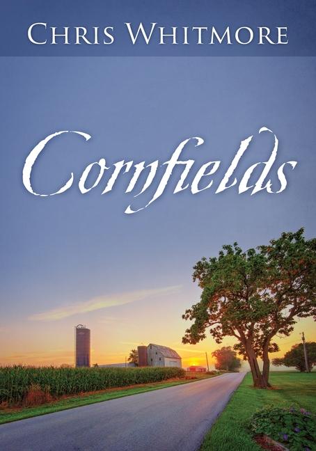 Knjiga Cornfields Chris Whitmore