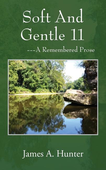 Kniha Soft And Gentle 11 James A. Hunter