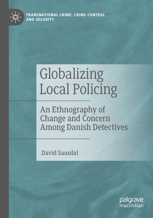 Knjiga Globalizing Local Policing David Sausdal