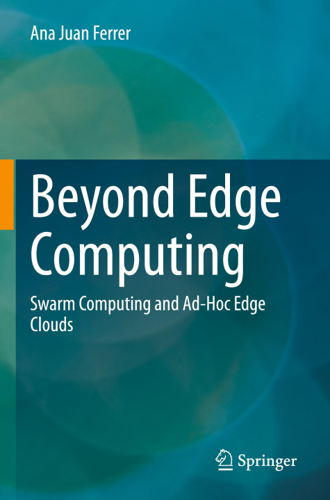 Knjiga Beyond Edge Computing Ana Juan Ferrer