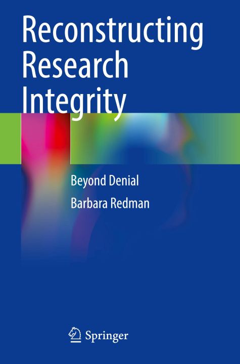 Knjiga Reconstructing Research Integrity Barbara Redman