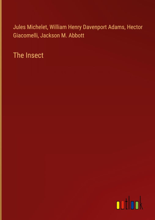 Knjiga The Insect William Henry Davenport Adams