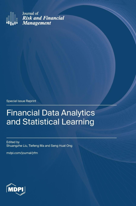 Knjiga Financial Data Analytics and Statistical Learning Shuangzhe Liu