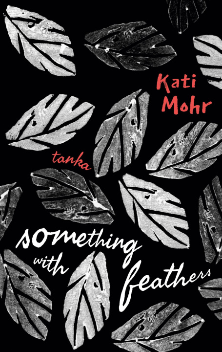 Knjiga something with feathers Kati Mohr